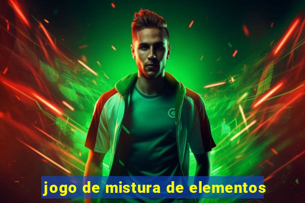 jogo de mistura de elementos